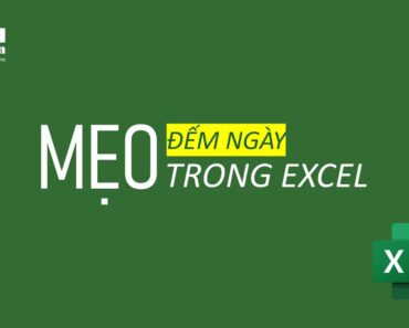 Mẹo đếm ngày trong Excel – Giỏi Excel trong 1 phút