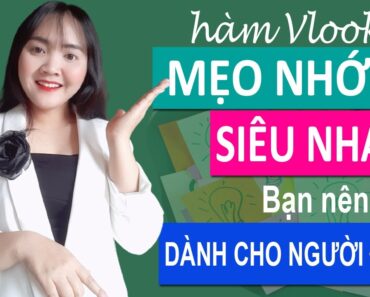 Mẹo nhớ hàm Vlookup trong excel siêu nhanh dành cho người đi làm | Cô Giáo Khuyên