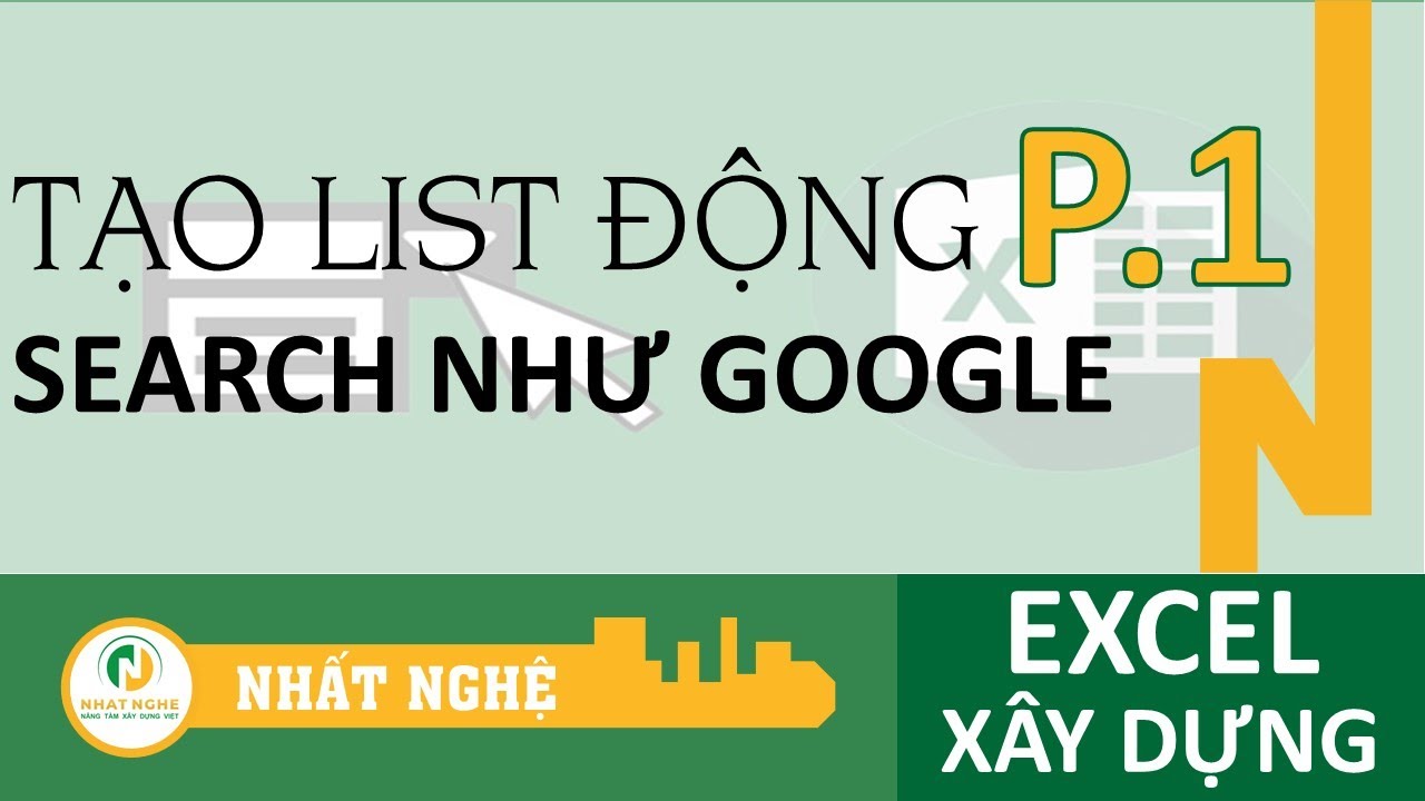 Mẹo tạo list động có thể SEARCH như GOOGLE trong Excel Phần 1 I Kỹ sư Xây dựng, Kỹ sư QS