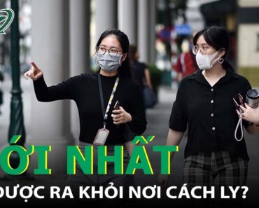 Mới Nhất Chiều 14/3: F0 Được Ra Khỏi Nơi Cách Ly Nhưng Phải Đeo Khẩu Trang, Giữ Khoảng Cách I SKĐS