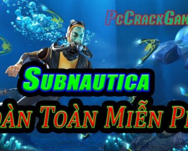 Nhanh Tay Nhận Game –  Subnautica  – Bản Quyền Hoàn Toàn Miễn Phí