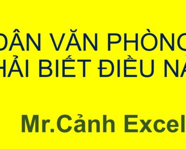 Những thủ thuật excel hay cho dân văn phòng