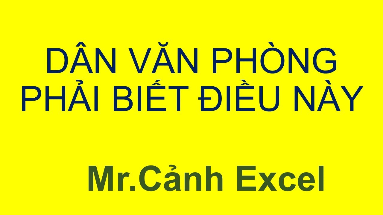 Những thủ thuật excel hay cho dân văn phòng