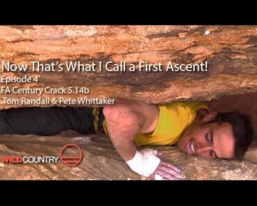 Now That's What I Call a First Ascent – EP4 – Century Active 5.14b Pete Whittaker & Tom Randall