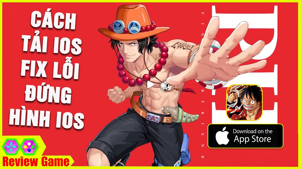 One Piece Fighting Path – Cách TẢI GAME IOS & FIX LỖI ĐỨNG HÌNH IOS Cực Chuẩn Thành Công 100%