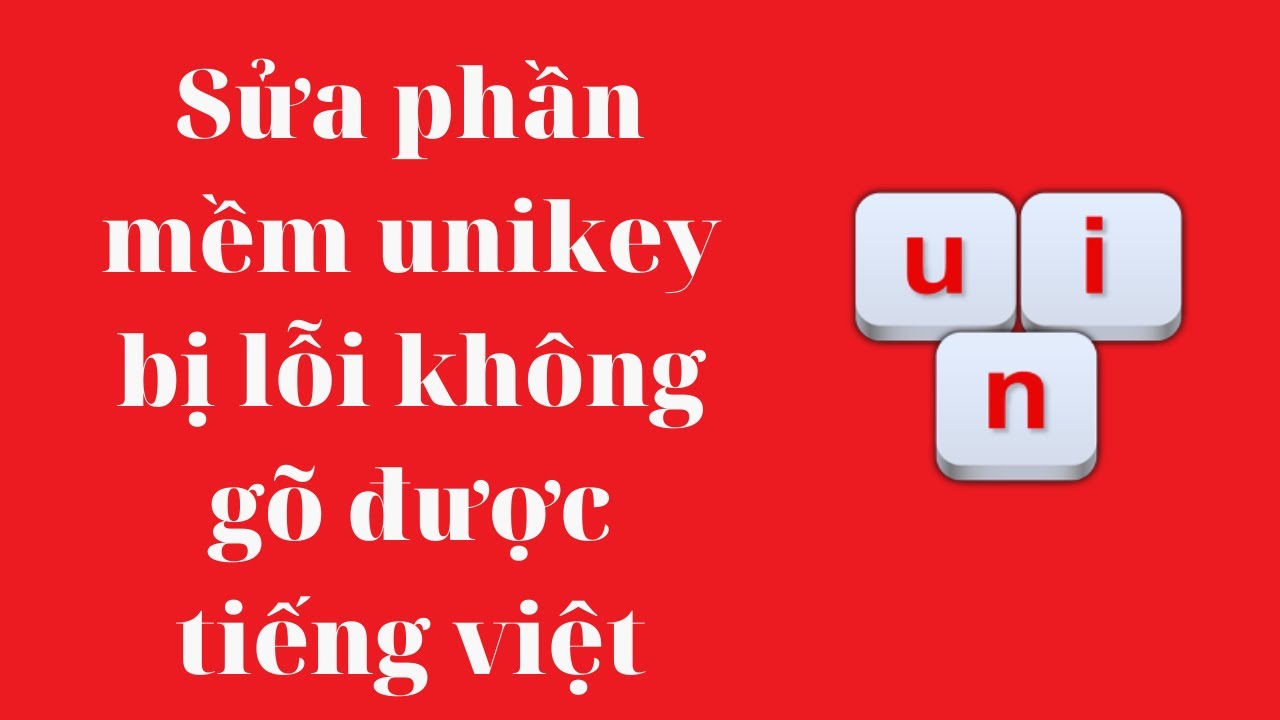 Phần Mềm Unikey Bị Lỗi -Tải Cài Đặt Phần Mềm Unikey Mới Nhất || Tùng Phát Official