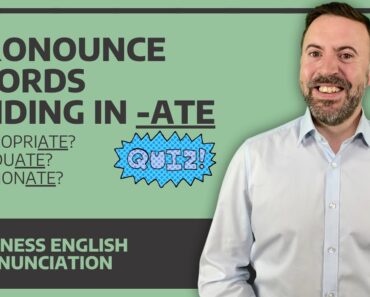 Pronunciation Tips With Quiz – Words Ending In -ATE