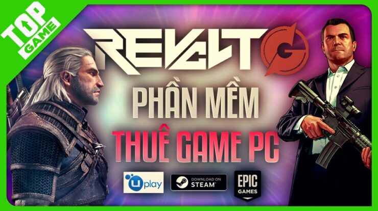 RevoltG – Nền Tảng Chơi Game PC Bản Quyền MIỄN PHÍ | TopGame