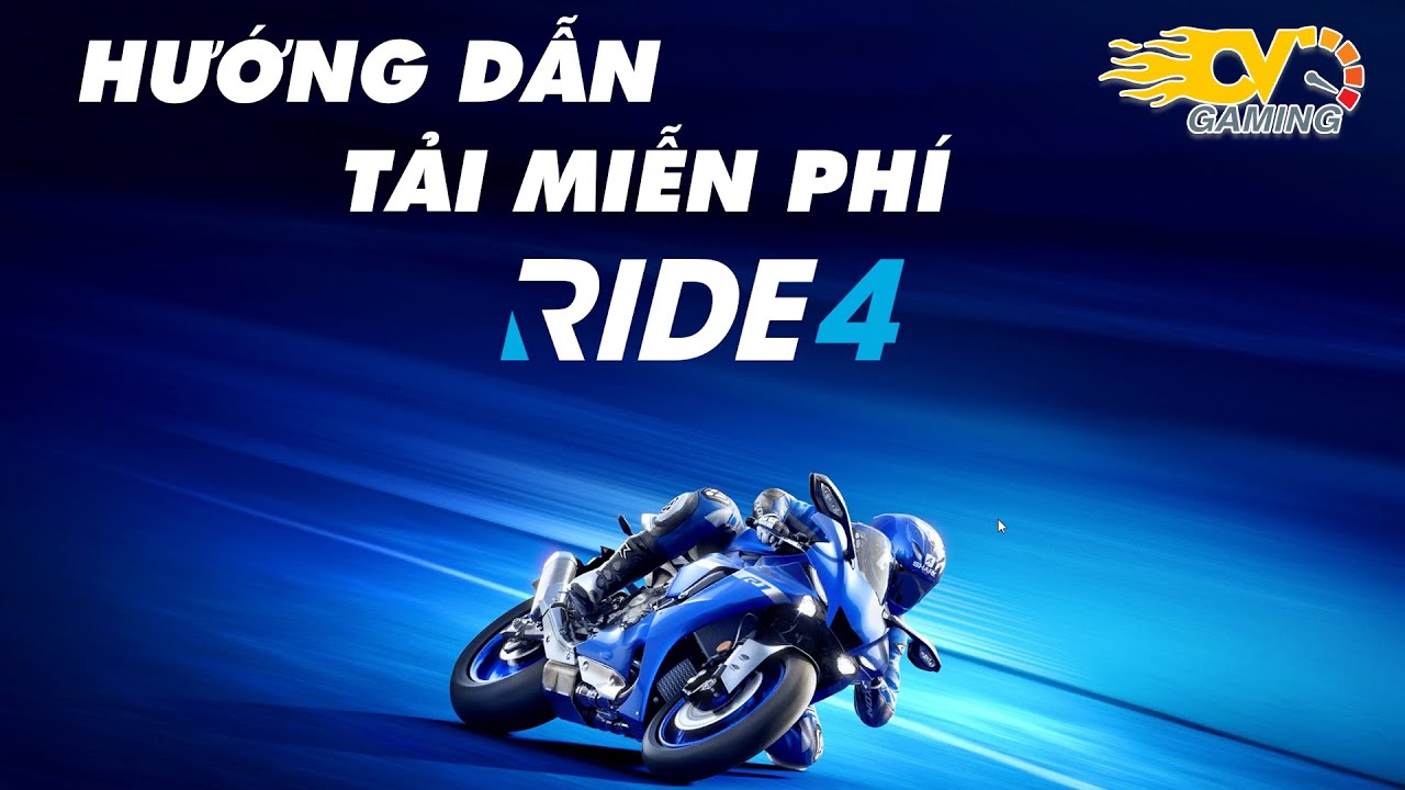 Ride 4 – Hướng Dẫn Tải Game Ride 4 Miễn Phí Không Tốn Tiền