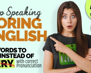 Stop Speaking BORING English! 50 Words To Use Instead Of Very With Correct Pronunciation – Part 2