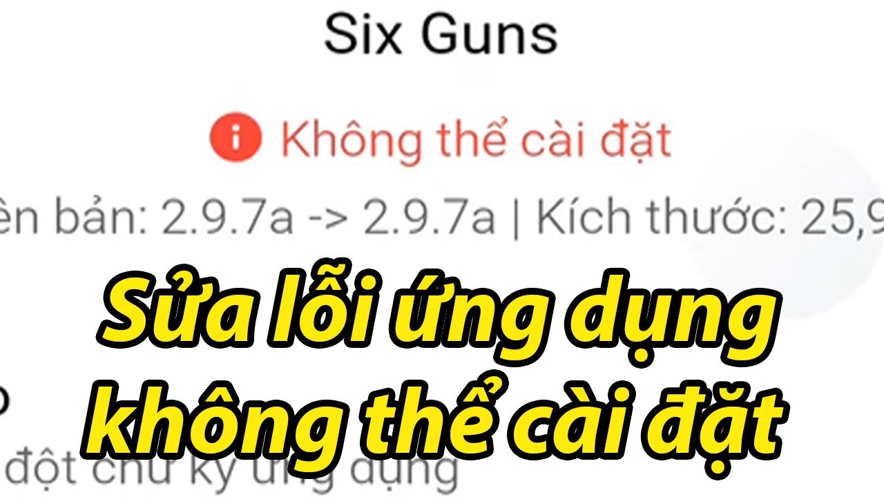 Sửa Lỗi File APK Chưa Cài Đặt ,Ứng Dụng Không Tương Thích Dễ Dàng