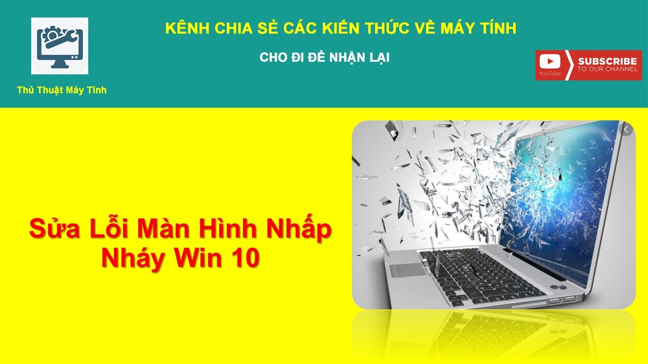 Sửa Lỗi Màn Hình Nhấp Nháy Win 10 | Thủ Thuật Máy Tính