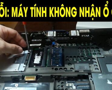 Sửa lỗi máy tính không nhận được ổ cứng