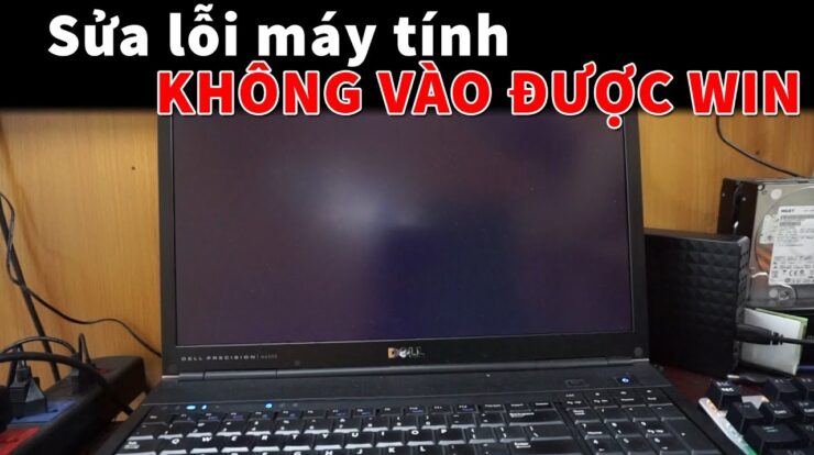 Sửa lỗi máy tính không vào được Win 10