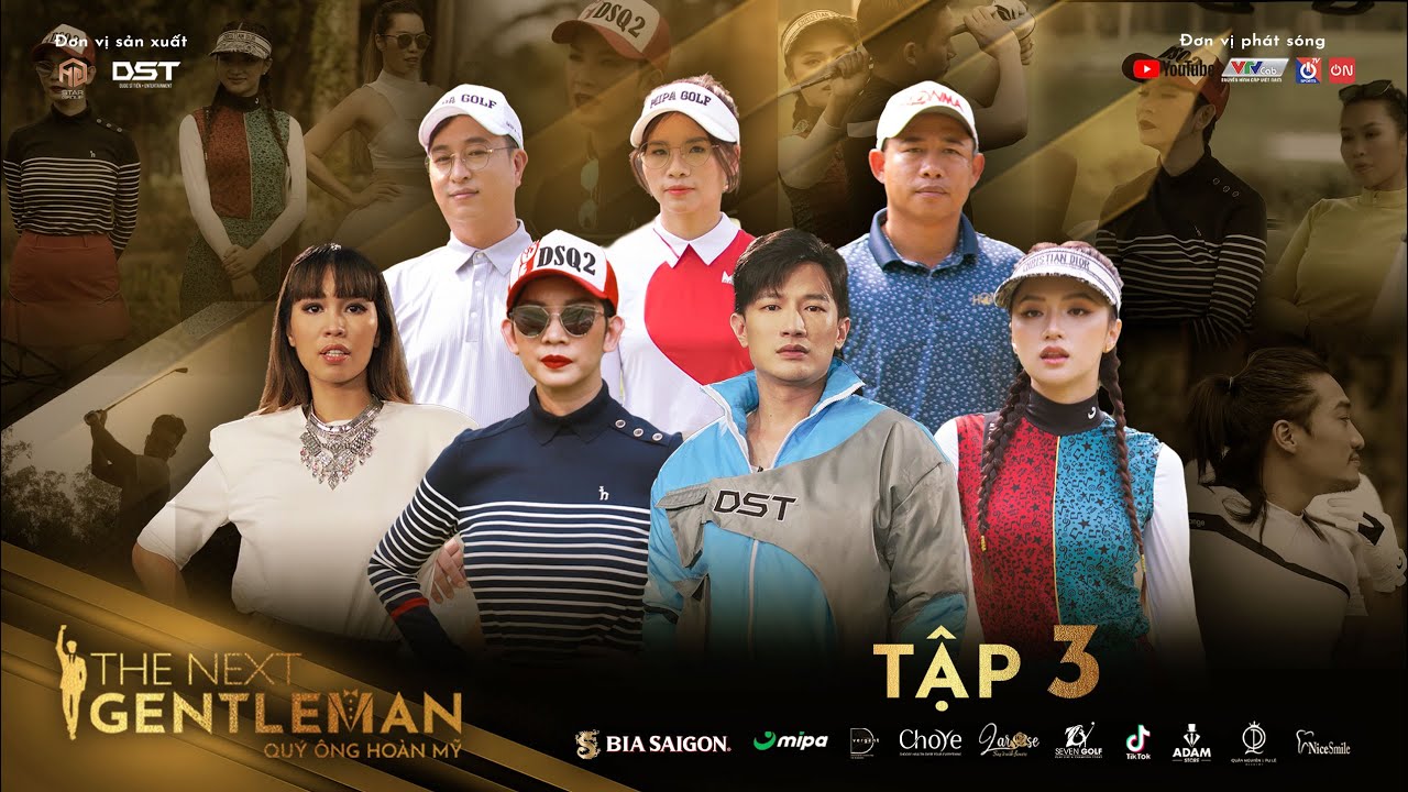 THE NEXT GENTLEMAN | TẬP 3 – THỬ THÁCH CHỤP ẢNH TRÊN SÂN GOLF, VÒNG LOẠI GÂY BẤT NGỜ