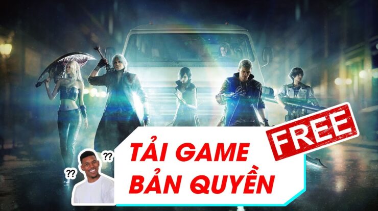 Tải Game Bản Quyền Miễn Phí ?