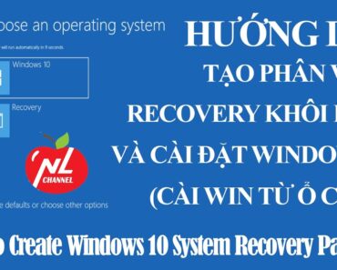 Tạo phân vùng Recovery để sửa lỗi và cài đặt Windowns 10 (Windows 10 System Recovery Partition)