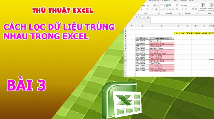 Thủ thuật excel – Bài 3: Cách lọc dữ liệu trùng nhau trong excel