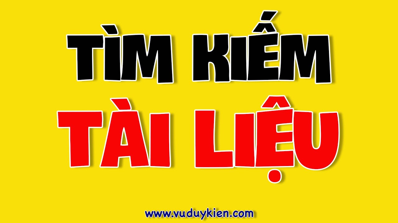 Tìm kiếm tài liệu tham khảo | TS.BS. Vũ Duy Kiên