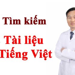 Tìm tài liệu nghiên cứu tiếng Việt | TS. BS. Vũ Duy Kiên