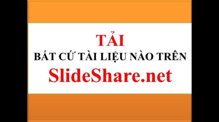 VKynag 02: Tải bất cứ tài liệu nào trên slideshare.net dù tài liệu không được phép download