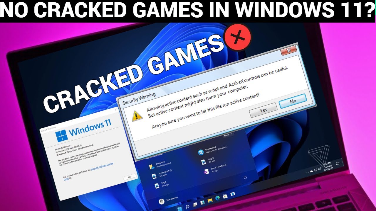 WILL CRACKED GAMES RUN ON WINDOWS 11 ??