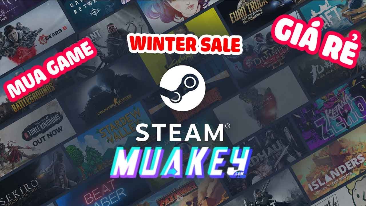 Winter Sale Hướng dẫn mua game Bản quyền trên Steam rẻ nhất