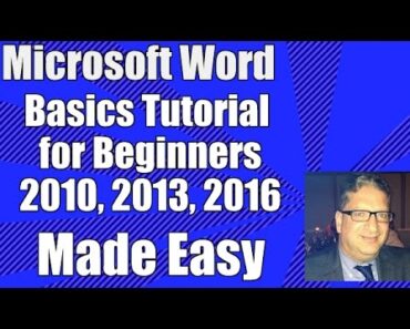 Word Basics – Word Tutorial for Beginners – Microsoft Word 2010, 2013, 2016 Office 365