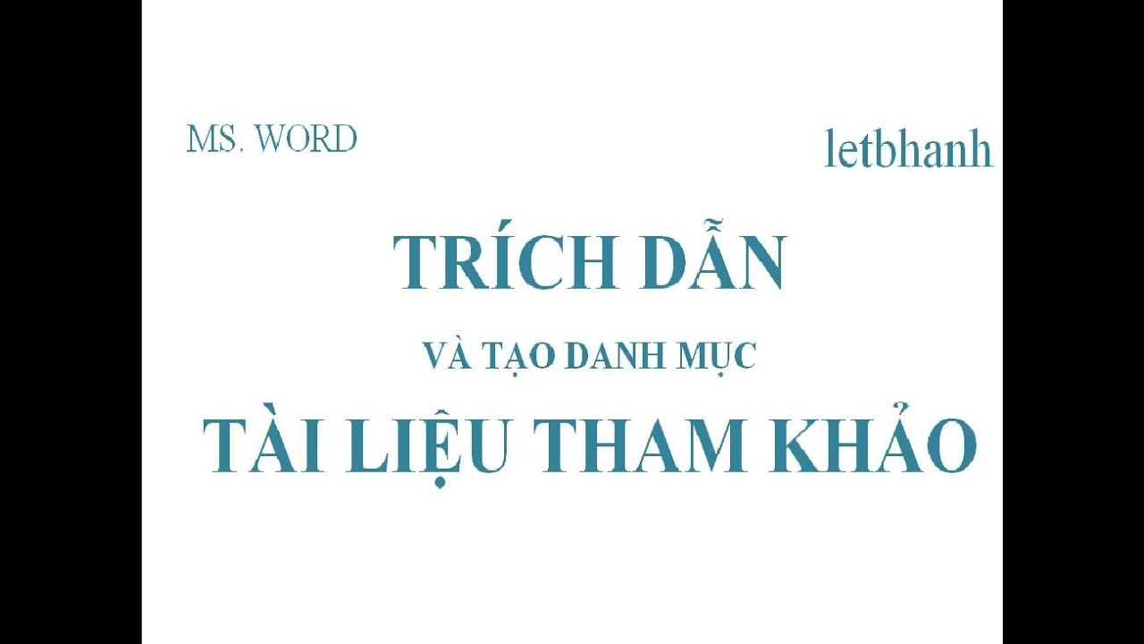 Word – Trích dẫn và tạo danh mục tài liệu tham khảo | Hanh Le