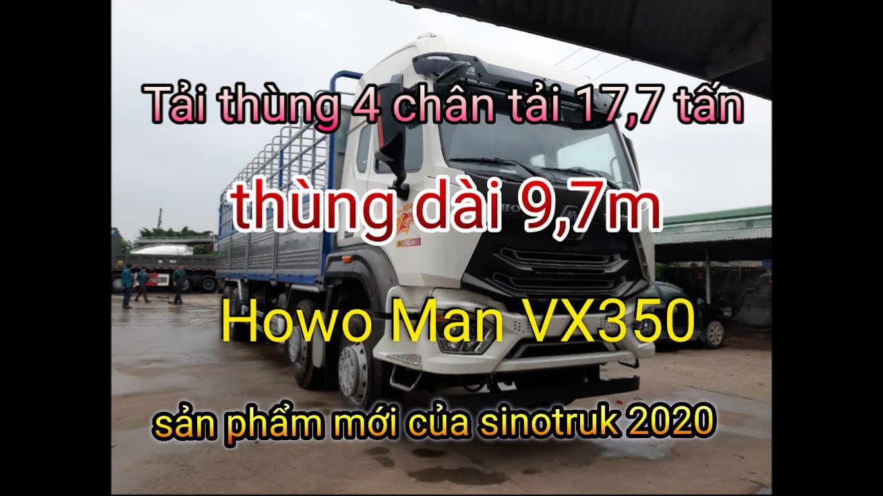 XE TẢI THÙNG  4 CHÂN HOWO MAN VX350 ĐỜI MỚI mẫu 2021 của  SINOTRUK- TẢI CAO – LH: 0975 609 593