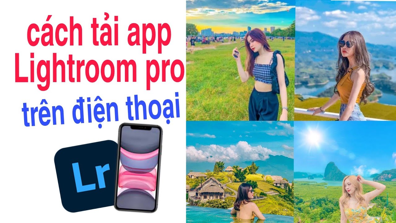 cách tải app lightroom full màu miễn phí trên điện thoại / tuấn nhạt nhòa