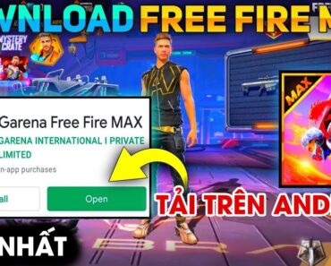 cách tải game free fire max trên điện thoại android mới nhất