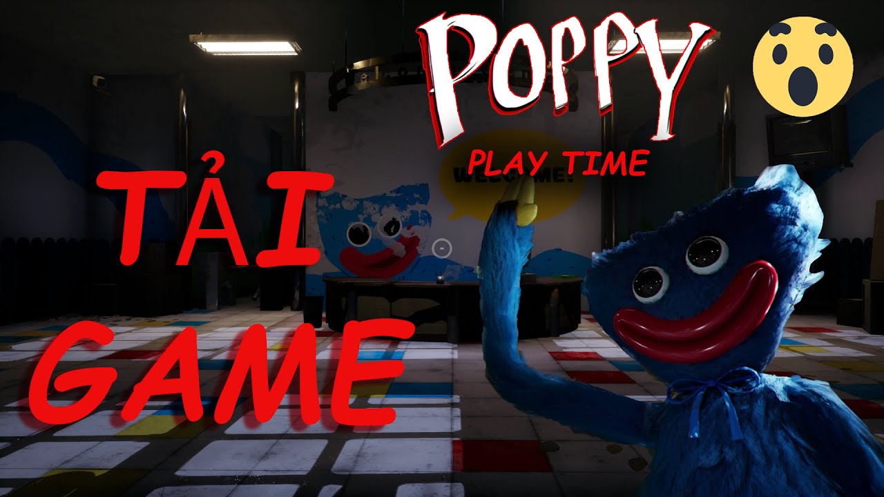 hướng dẫn tải game poppy playtime trên pc