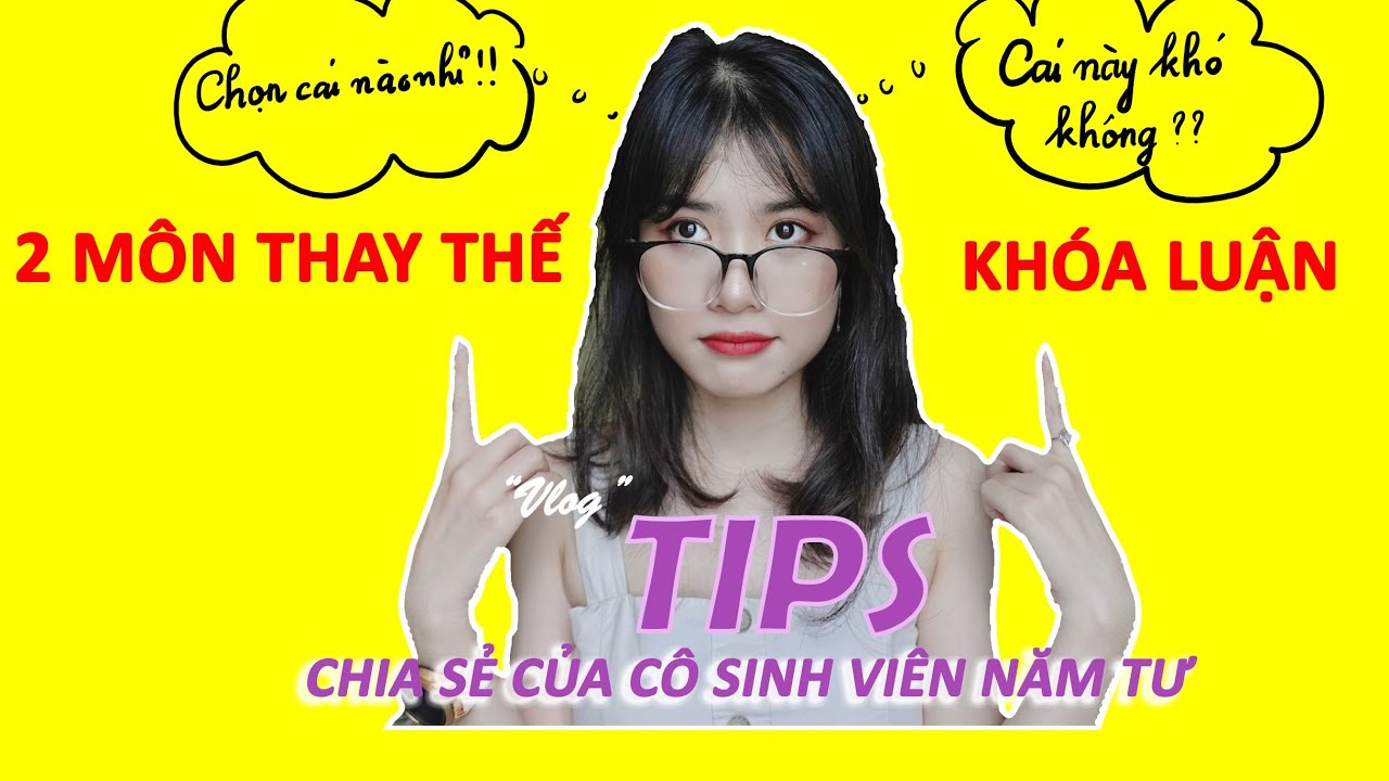 ♡ MYSELF 2♡ NÊN HAY KHÔNG NÊN LÀM KHÓA LUẬN & TIPS!! CUỘC ĐỜI SINH VIÊN CỦA TRÂN | ÁI TRÂN CHANNEL