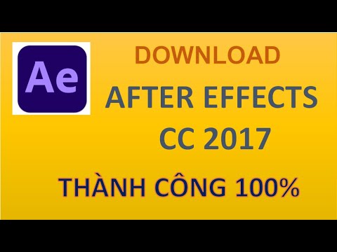 Hướng Dẫn Tải Và Cài Đặt Adobe After Effects CC 2017 Full Miễn Phí – Đã Test 100%