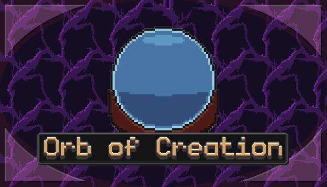 #1DownLoad Orb of Creation bản mới nhất