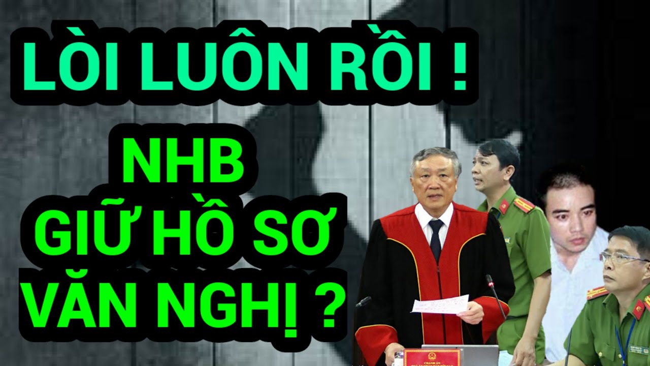 Bất ngờ CATC NHB đang nắm giữ hồ sơ cùng những thông tin bí mật chưa công bố về Nguyễn Văn Nghị ?