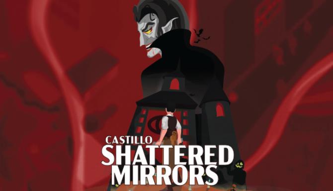 #1DownLoad CASTILLO: Shattered Mirrors bản mới nhất