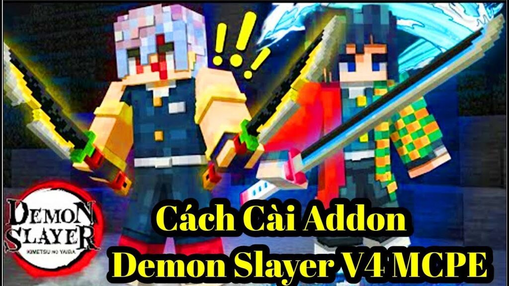 🔥Cách Tải Và Cài Addon Demon Slayer V4 Cho Minecraft Pe Giống PC Mới Nhất