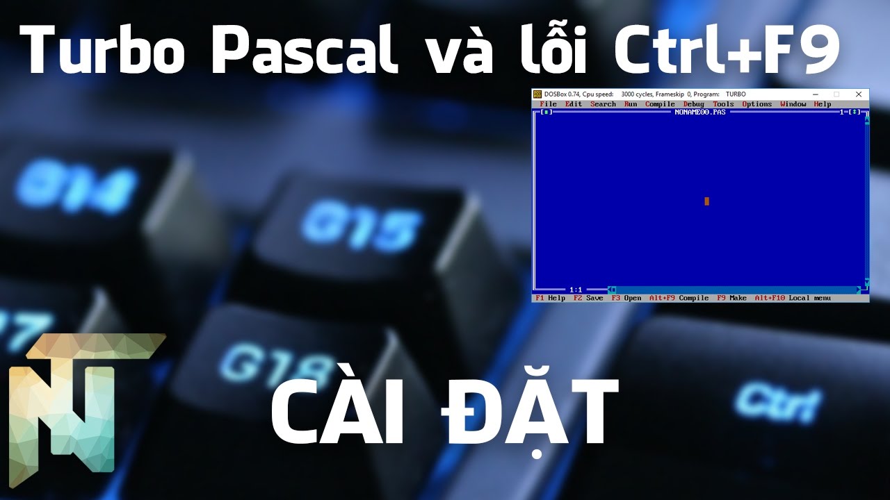 Cài đặt Turbo Pascal và sửa lỗi thoát phần mềm khi nhấn Ctrl + F9