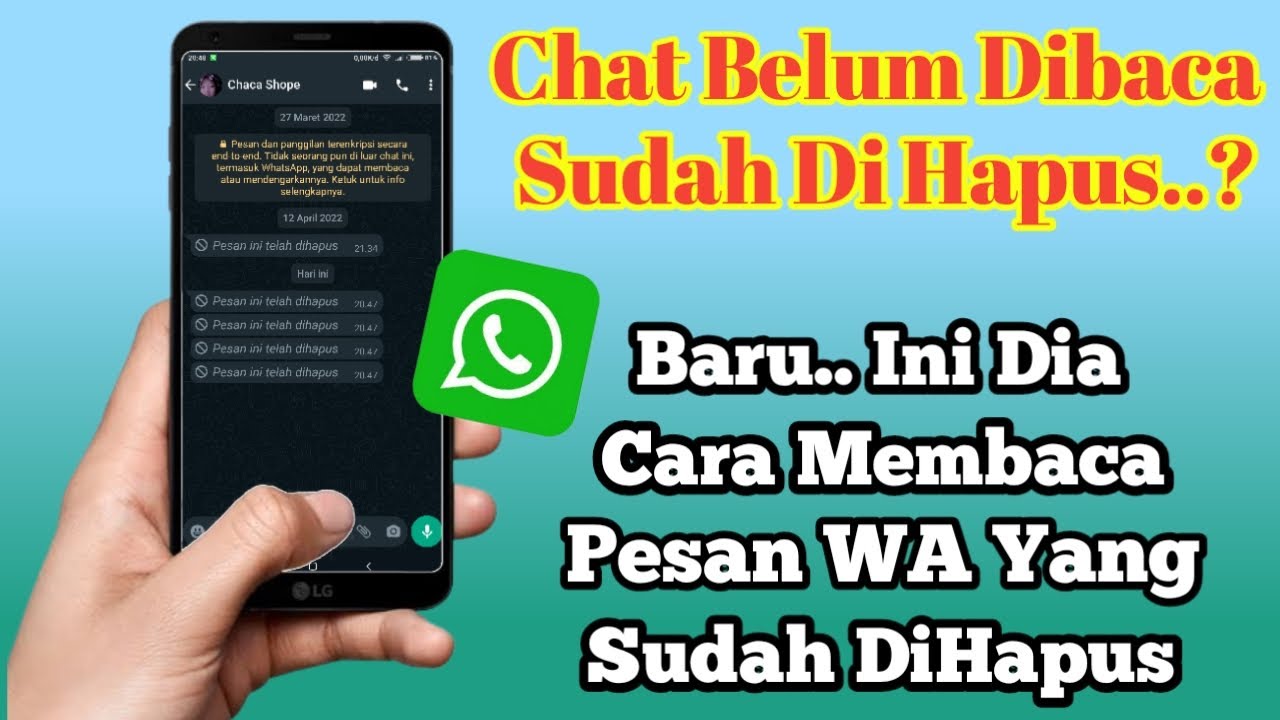 Cara Kembalikan Isi Pesan WhatsApp Yang Dihapus | Pesan WhatsApp Dihapus, ini Cara Mengetahuinya