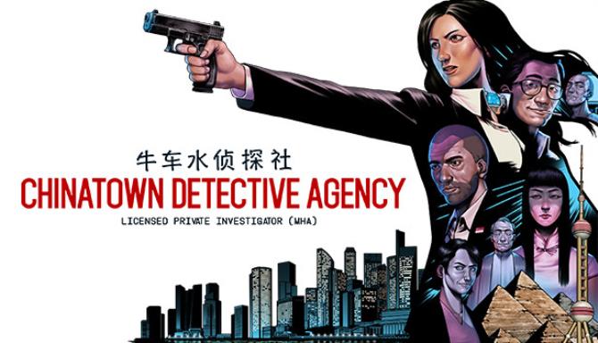 #1DownLoad Chinatown Detective Agency v1.0.15 bản mới nhất