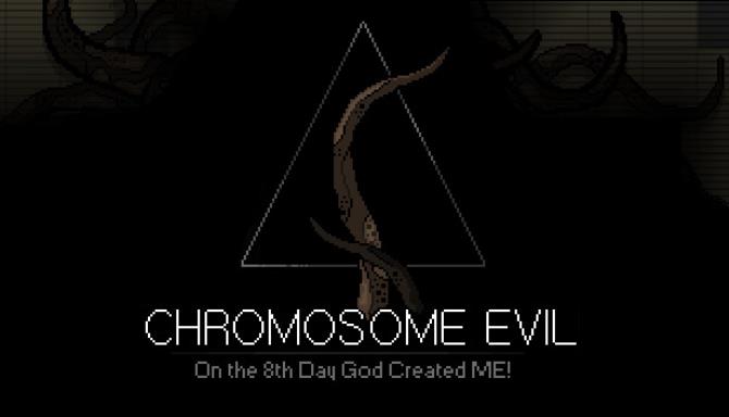 #1DownLoad Chromosome Evil v1.09 bản mới nhất