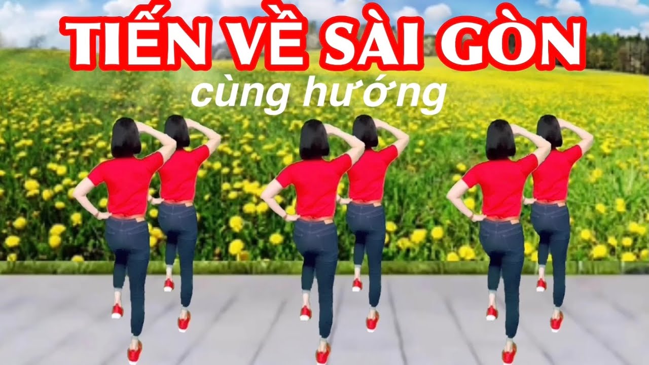 Dân vũ TIẾN VỀ SÀI GÒN / BÀI MẪU VÀ HƯỚNG DẪN Ở MÔ TẢ DƯỚI VIDEO NÀY 👇