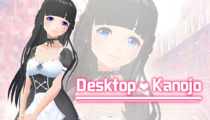 #1DownLoad Desktop Kanojo bản mới nhất