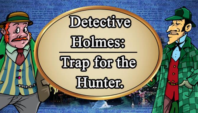 #1DownLoad Detective Holmes: Trap for the Hunter. Hidden objects. 探し物 bản mới nhất