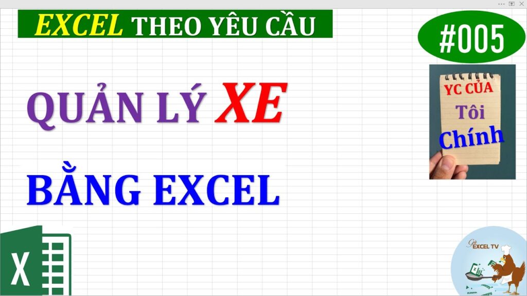 Excel theo yêu cầu | #005 Quản lý xe bằng Excel (yc của Tôi Chính)