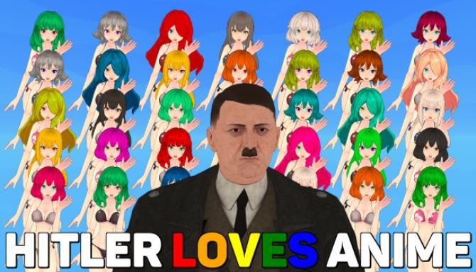 #1DownLoad Hitler Loves Anime bản mới nhất