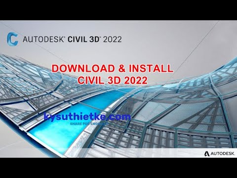 Hướng Dẫn Cài Đặt Civil 3D 2022 Vĩnh Viễn không active || Install Civil 3D 2022