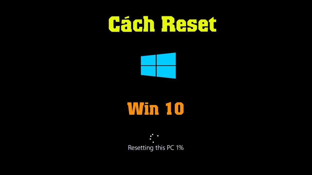 Hướng dẫm cách reset máy tính win 10 | Cách reset máy tính laptop PC